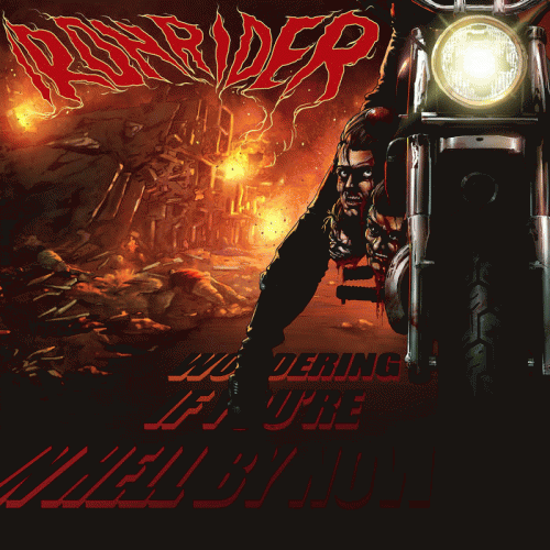 Iron Rider : Wondering If You're in Hell by Now